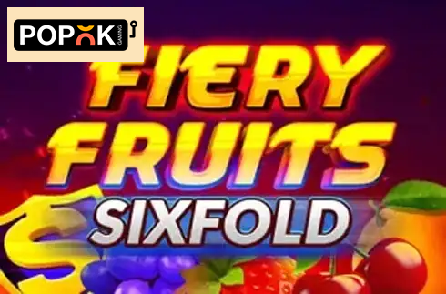 Fiery Fruits Sixfold